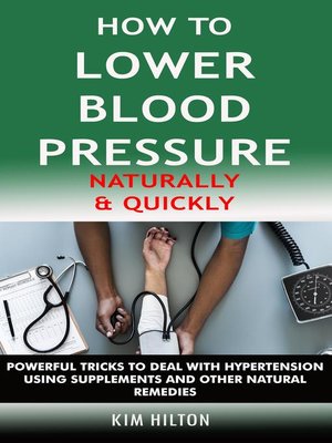 cover image of How to Lower Blood Pressure Naturally & Quickly